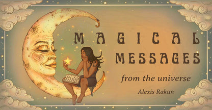 Magical Messages from the Universe by Alexis Rakun: Flashcards; 40 pages / English