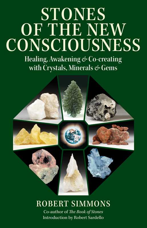 Stones of the New Consciousness by Robert Simmons: Paperback; 320 pages / English