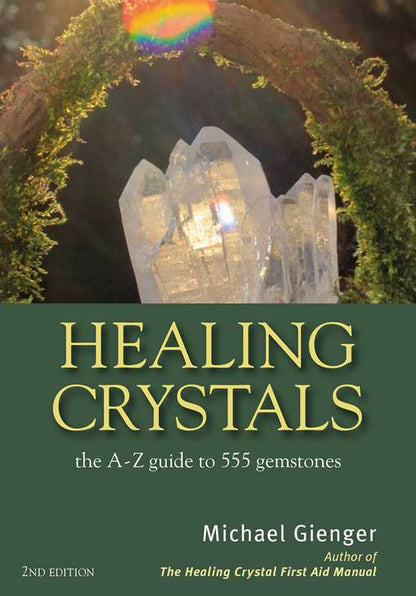 Healing Crystals by Michael Gienger: Paperback; 128 pages / English