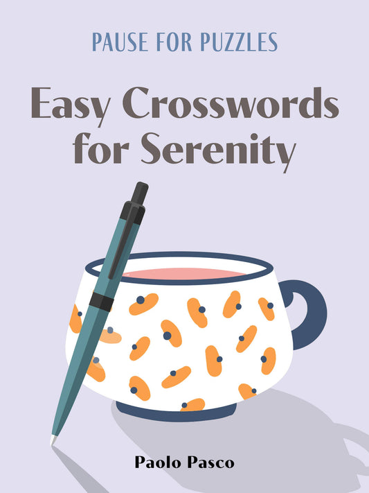 Pause For Puzzles: Easy Crosswords For Serenity: Trade Paperback
