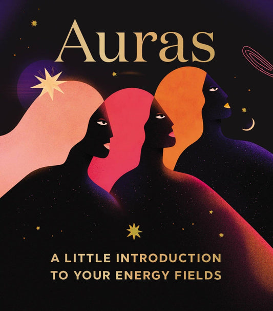 Auras: A Little Introduction To Your Energy Fields: Mini Edition