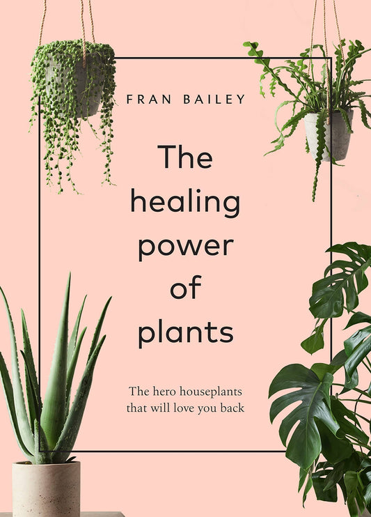 The Healing Power of Plants: Hardcover