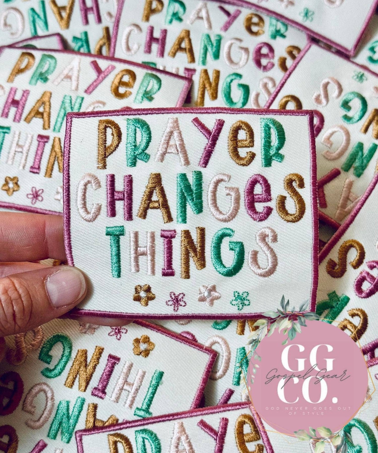 Prayer Changes Things Embroidered Patch