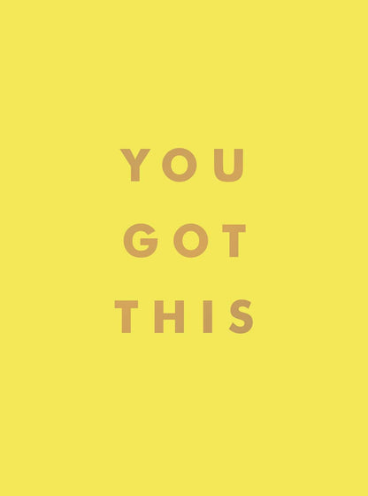 You Got This: Uplifting Quotes and Affirmations: Hardcover