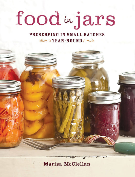 Food in Jars: Hardcover